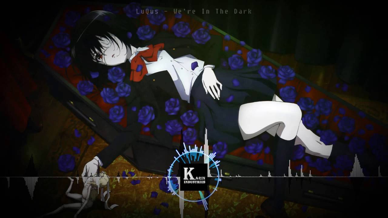 Nightcore LuQus - We're In The Dark HD KarinIndustries