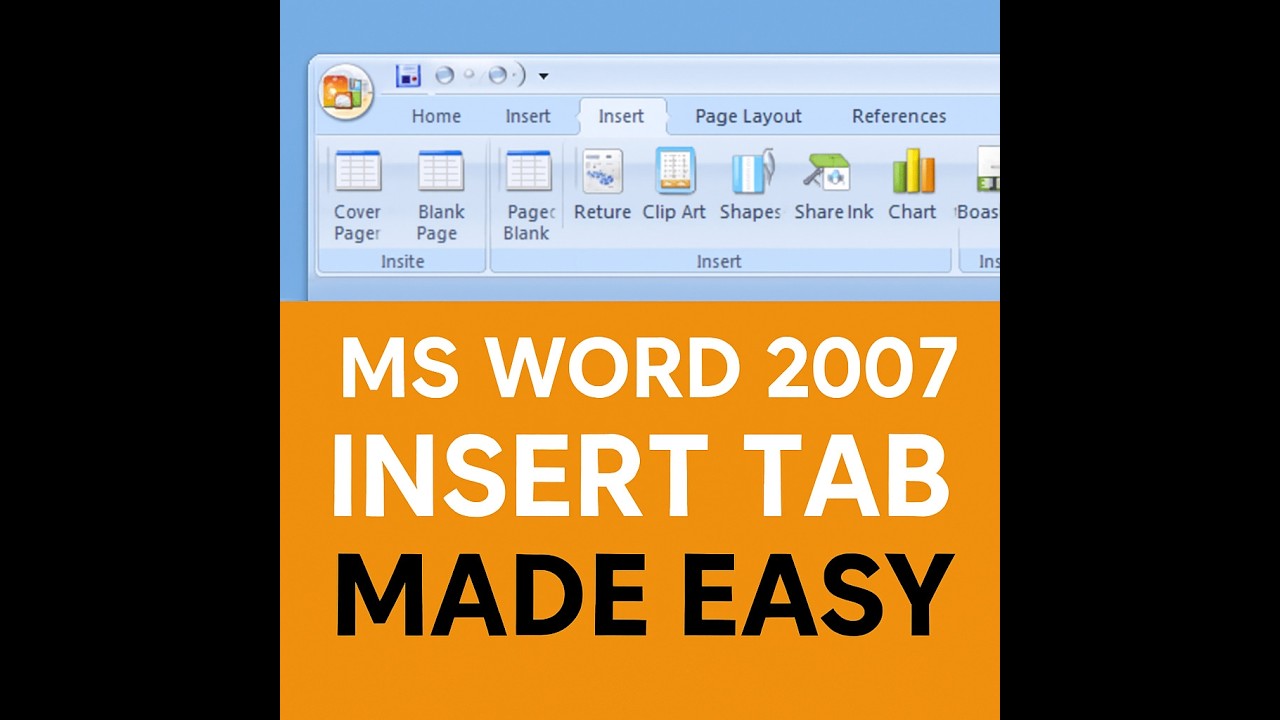 MS Word 2007 – Insert Tab Made Easy