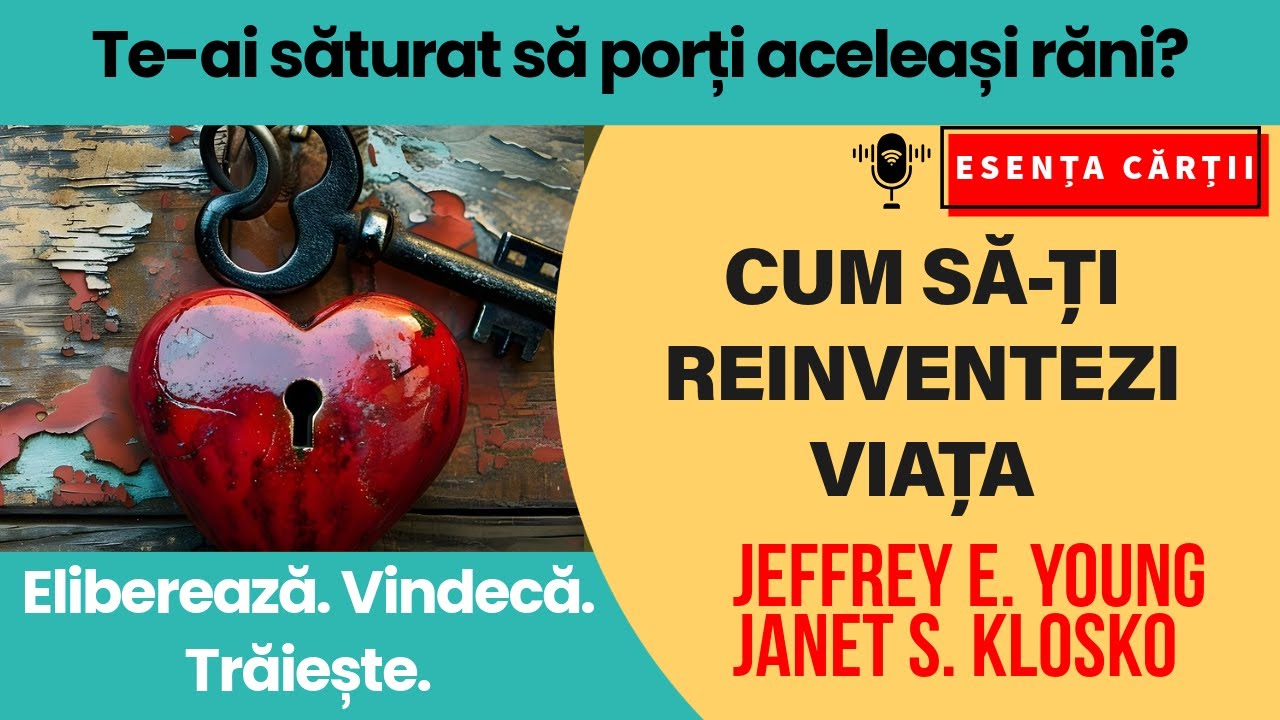 🔴 Cum să-ți reinventezi viața – Jeffrey Young | Capcanele mentale | Tehnici de vindecare emoțională