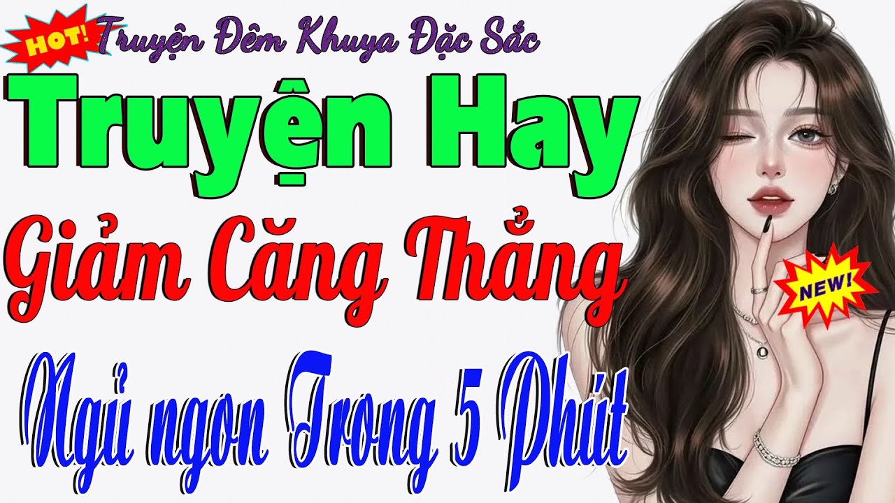 Gay Cấn Ngay Phút Đầu | Truyện Có Thật Khiến Người Nghe Mất Ngủ