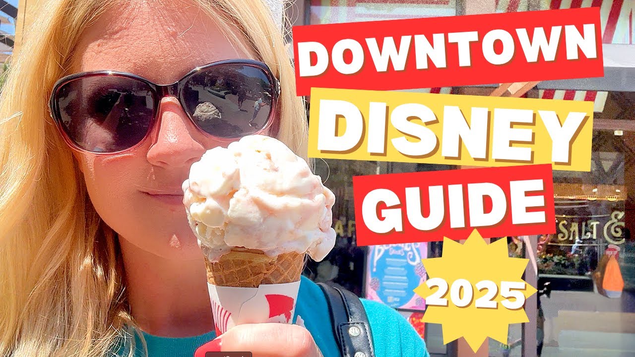 Downtown Disney 2025 — What to Eat, Shop & Do (Full Tour + Tips)