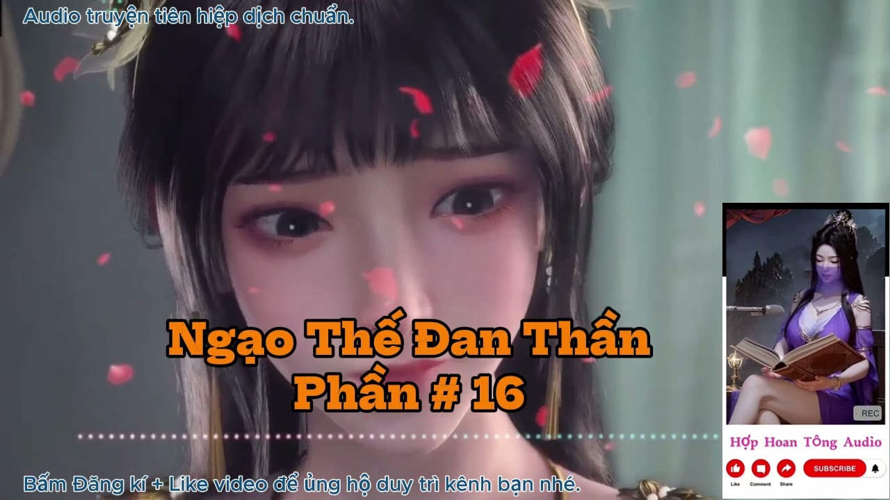 NGẠO THẾ ĐAN THẦN [P 016] | Sảng Văn, Mỹ Nhân Vô Số | Nhất Đan Định Càn Khôn (Audio 2 Giờ mỗi tập)
