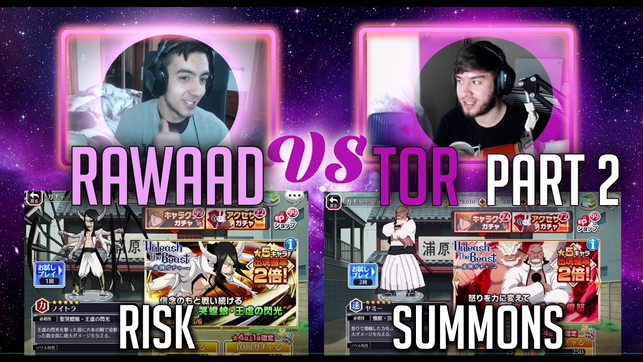 RAWAAD VS. TOR Unleash The Beast Risk Summons (Part 2) - Bleach Brave Souls