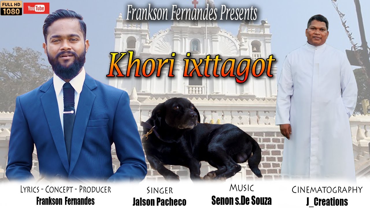 KHORI IXTTAGOT|| KONKANI SONG ||2021||FRANKSON FERNANDES