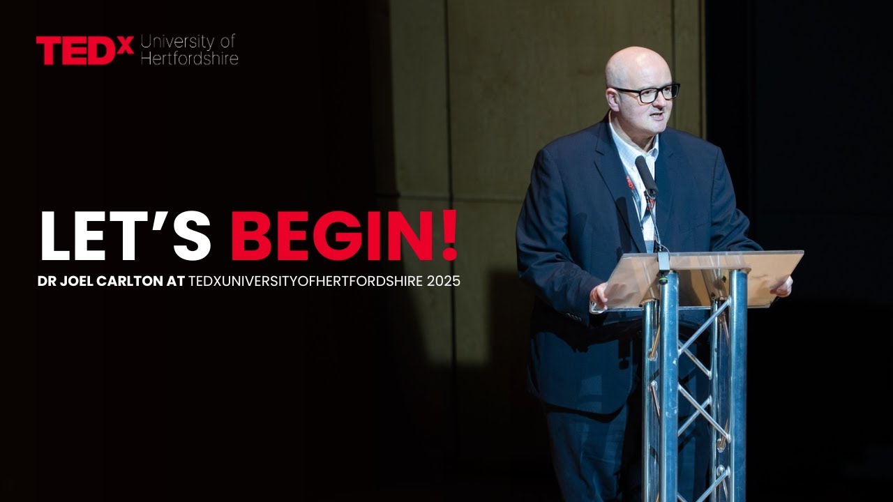 Welcome to #TEDxUniversityofHertfordshire | Dr Joel Carlton's Energetic Opening Message | UniofHerts