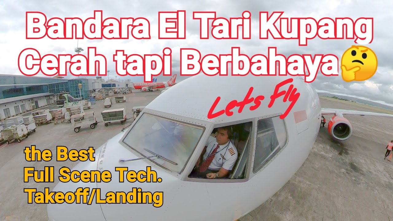 Bandara El Tari Kupang yang Cerah tapi Menakutkan dengan Gusty Crosswind, Lets Fly with Captain Ruud