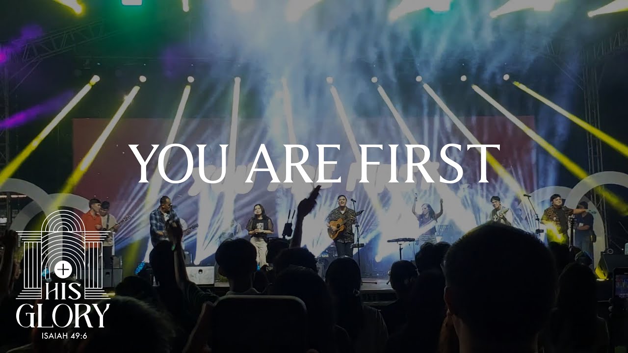 You Are First - Liveloud 2024 (His Glory)