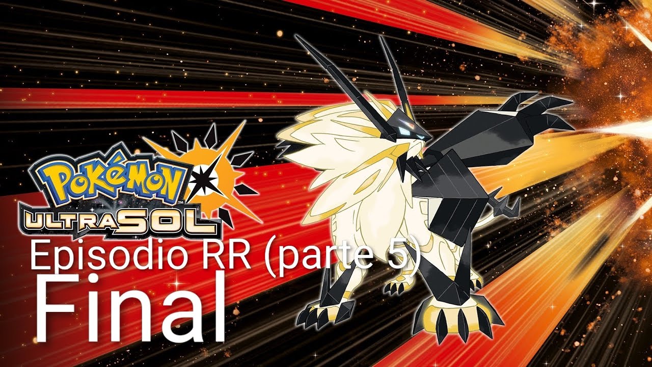 Pokemon Ultrasol Episodio RR (parte 5) Final