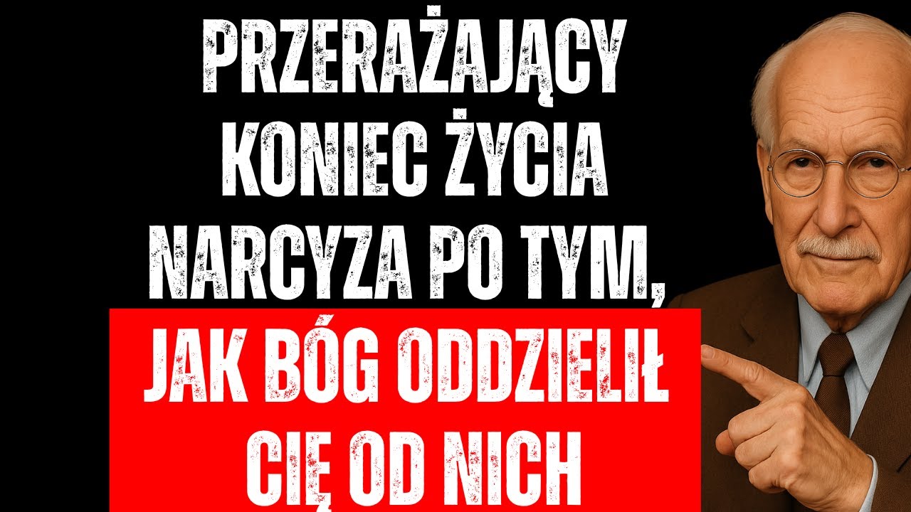 O przerażający koniec życia narcyza po tym, jak Bóg oddzielił cię od niego | Carl Jung