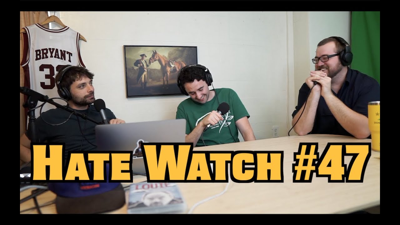 #47 - Slip N' Fall | Hate Watch with Devan Costa