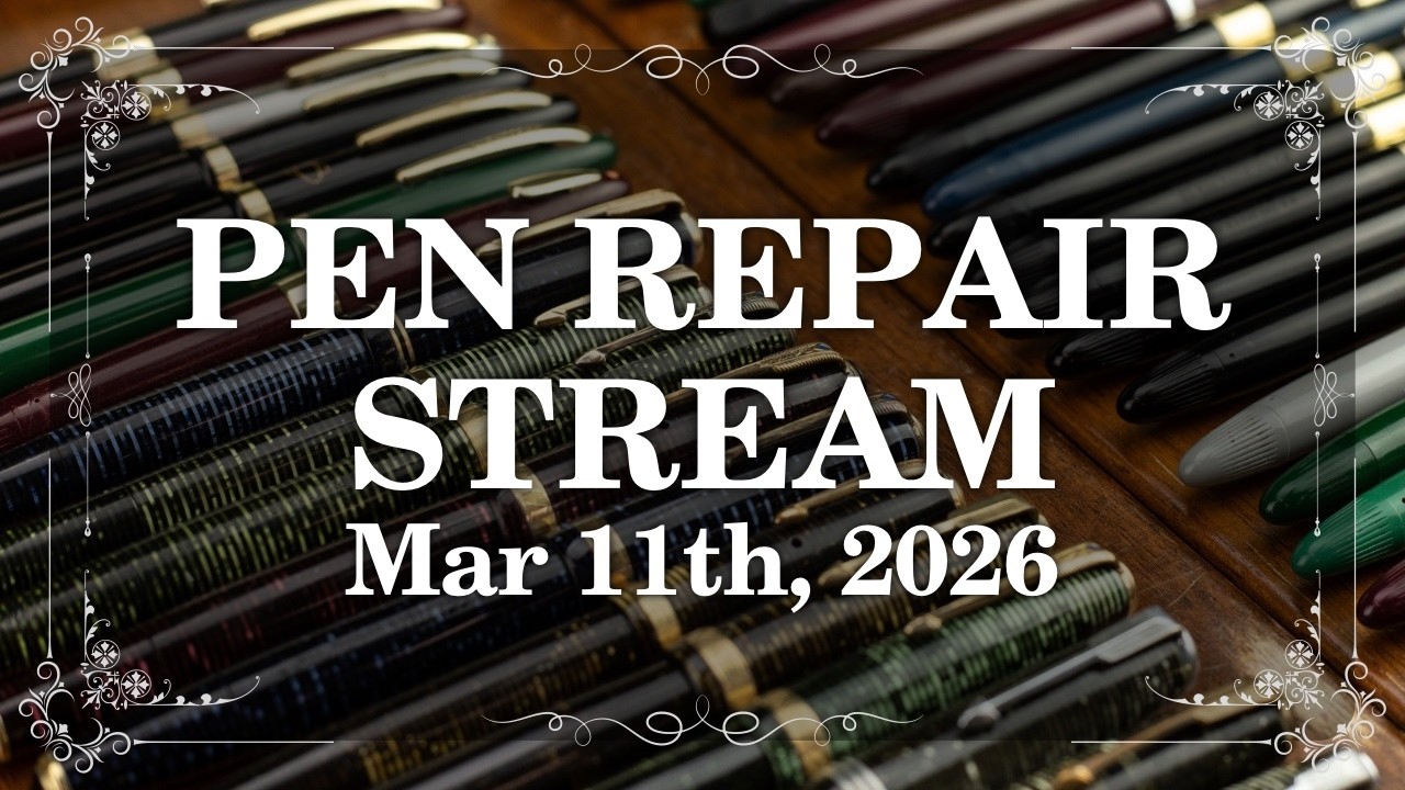 Vintage Pen Repair - March 11th, 2026