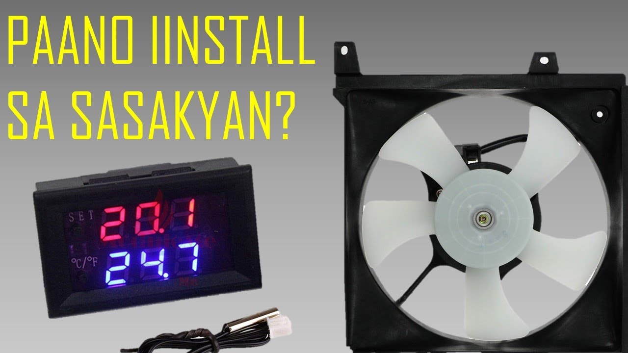 DIGITAL TEMP CONTROLLER FOR RADIATOR FAN (AUTOMATIC) PART 1 Tagalog w/ English Sub