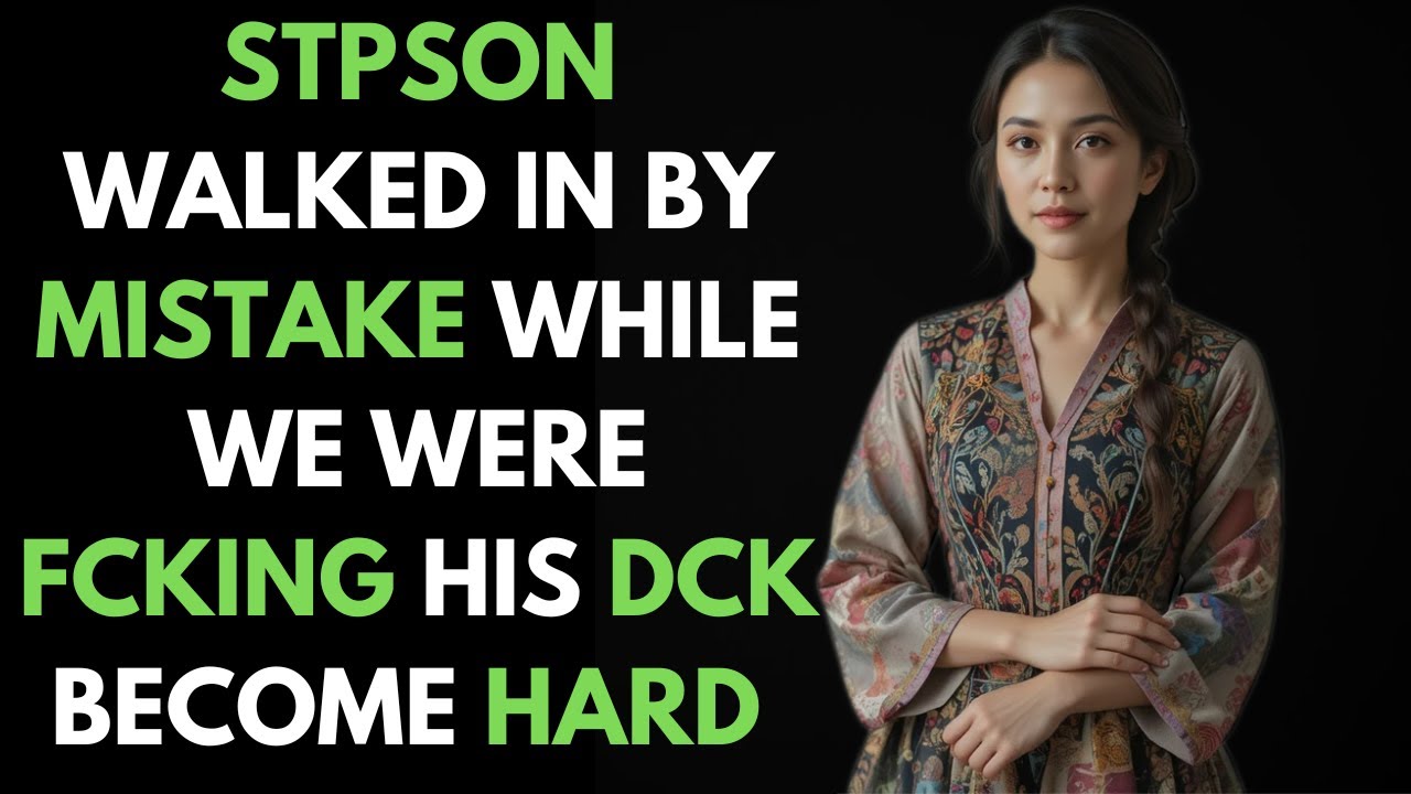 My Stepson Walked In on Me by Mistake — What Happened Next Shocked Everyone | Adult Stories