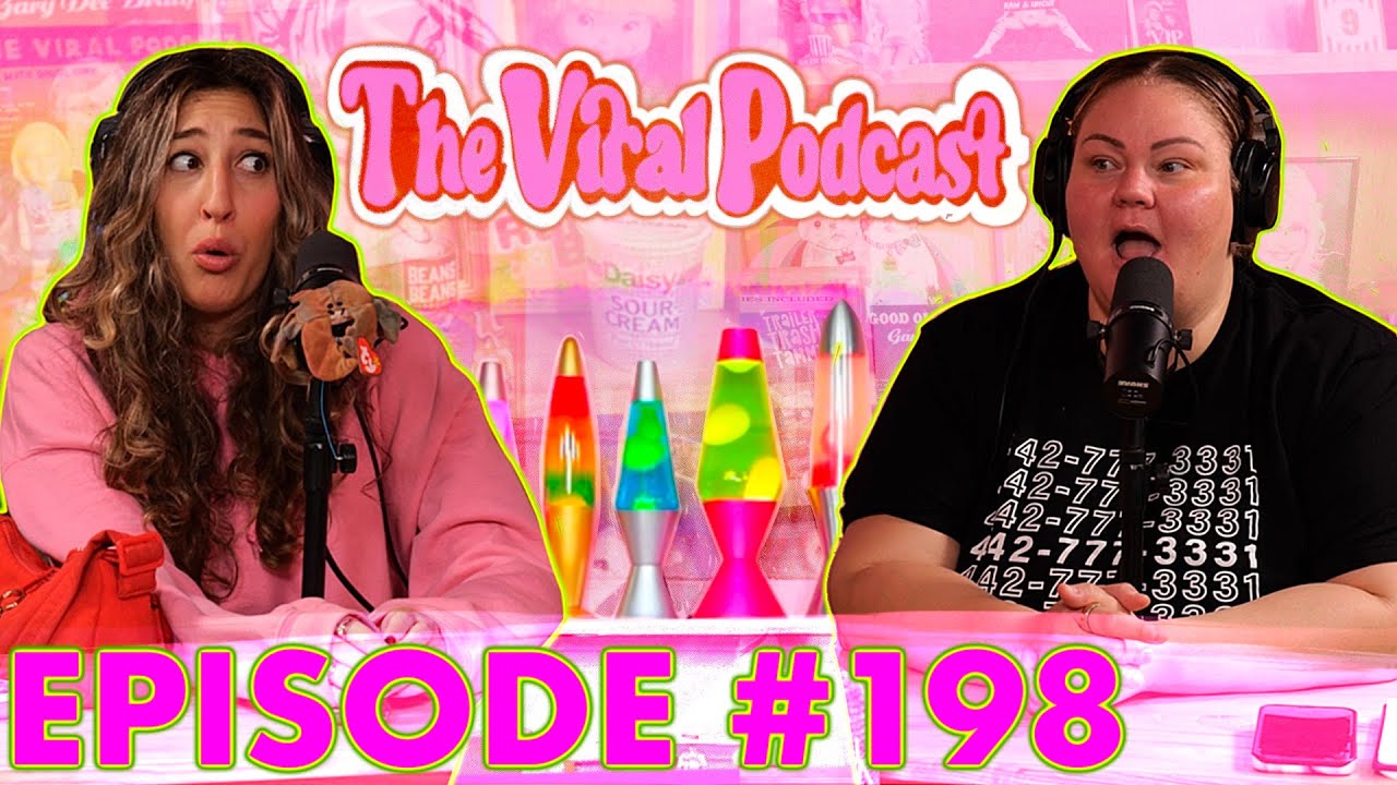 The Viral Podcast Ep. 198
