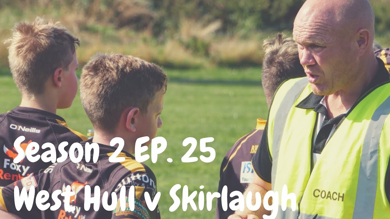 West Hull v Skirlaugh | Season 2 Episode 25 | GRM Rugby League