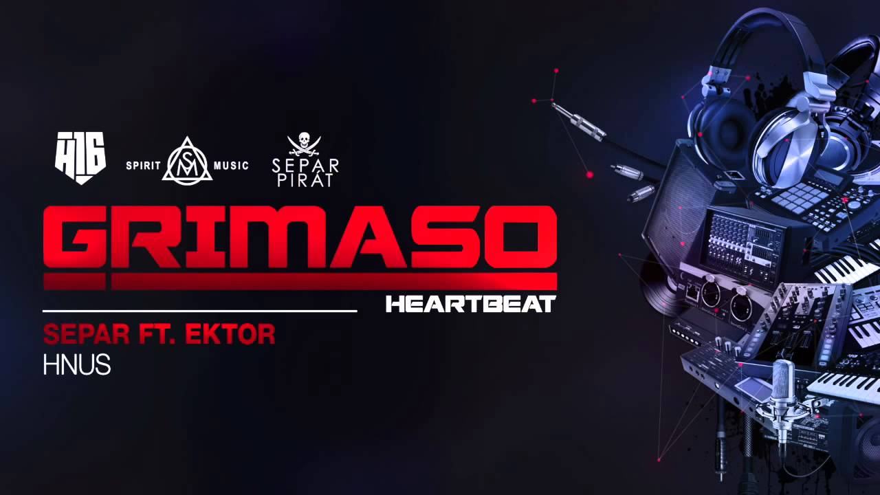 DJ Grimaso -  Hnus ft.  Separ, Ektor