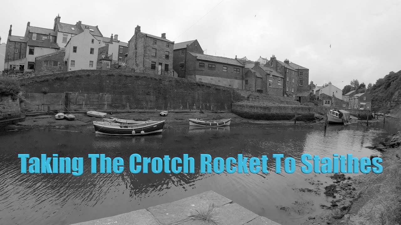 Taking The Crotch Rocket To Staithes.