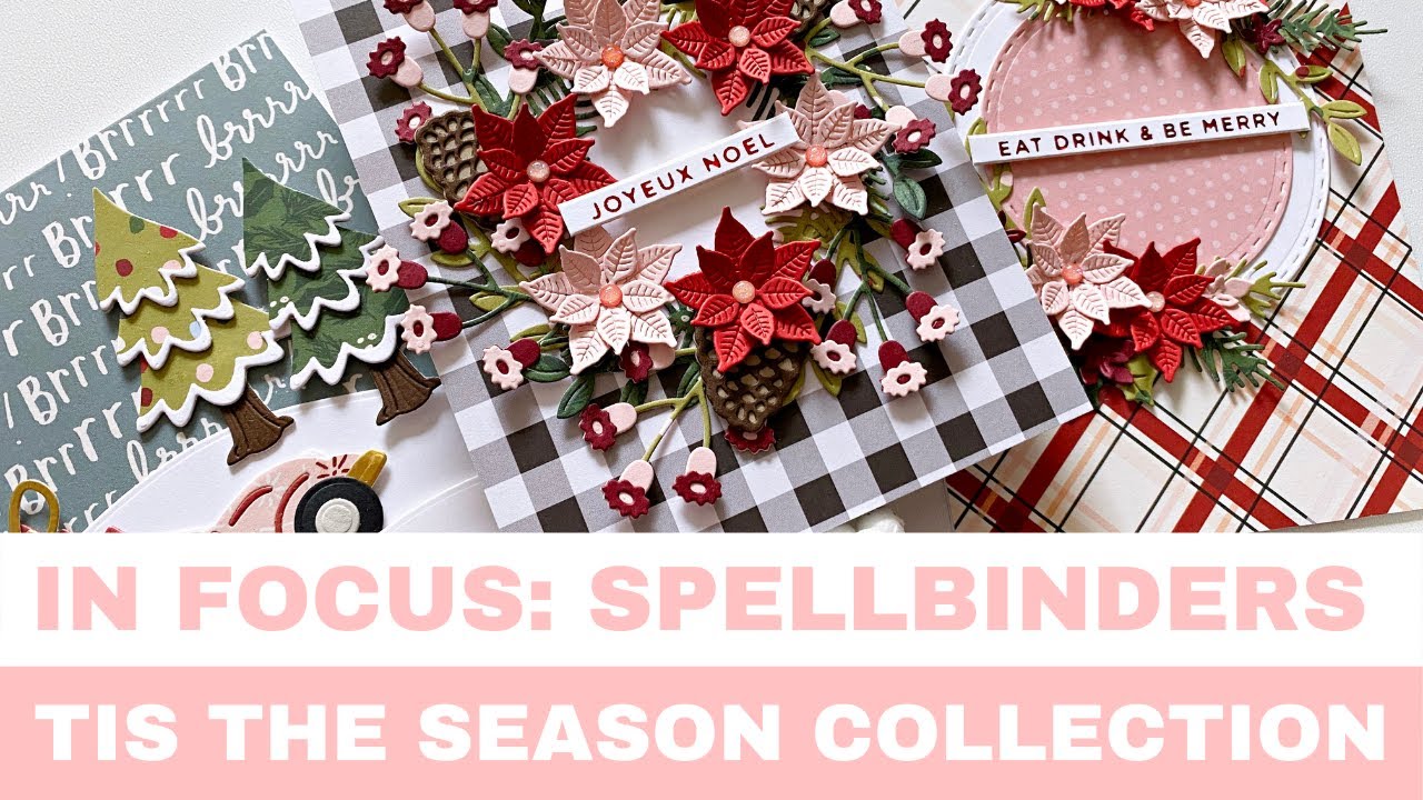 #77 In Focus: Spellbinders Tis the Season Collection