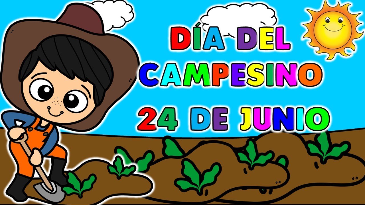 DÍA DEL CAMPESINO PARA NIÑOS #CANCIÓNAMIGOCAMPESINO# ¿POR QUÉ CELEBRAS EL DÍA DEL CAMPESINO
