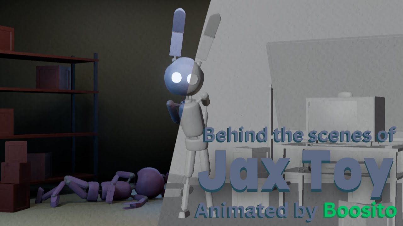 (Behind the scenes of Jax Toy) A Boosito Video.
