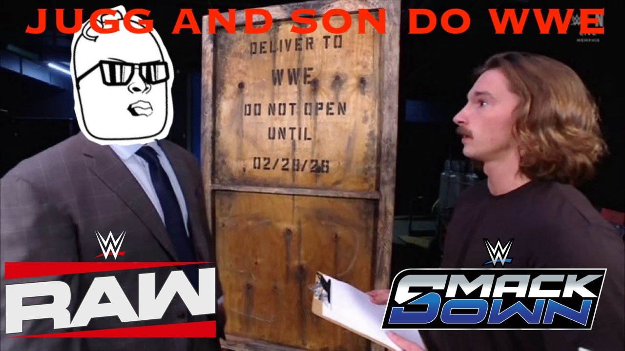 JUGG AND SON DO WWE LAST WEEK TODAY (RAW/SMACKDOWN)