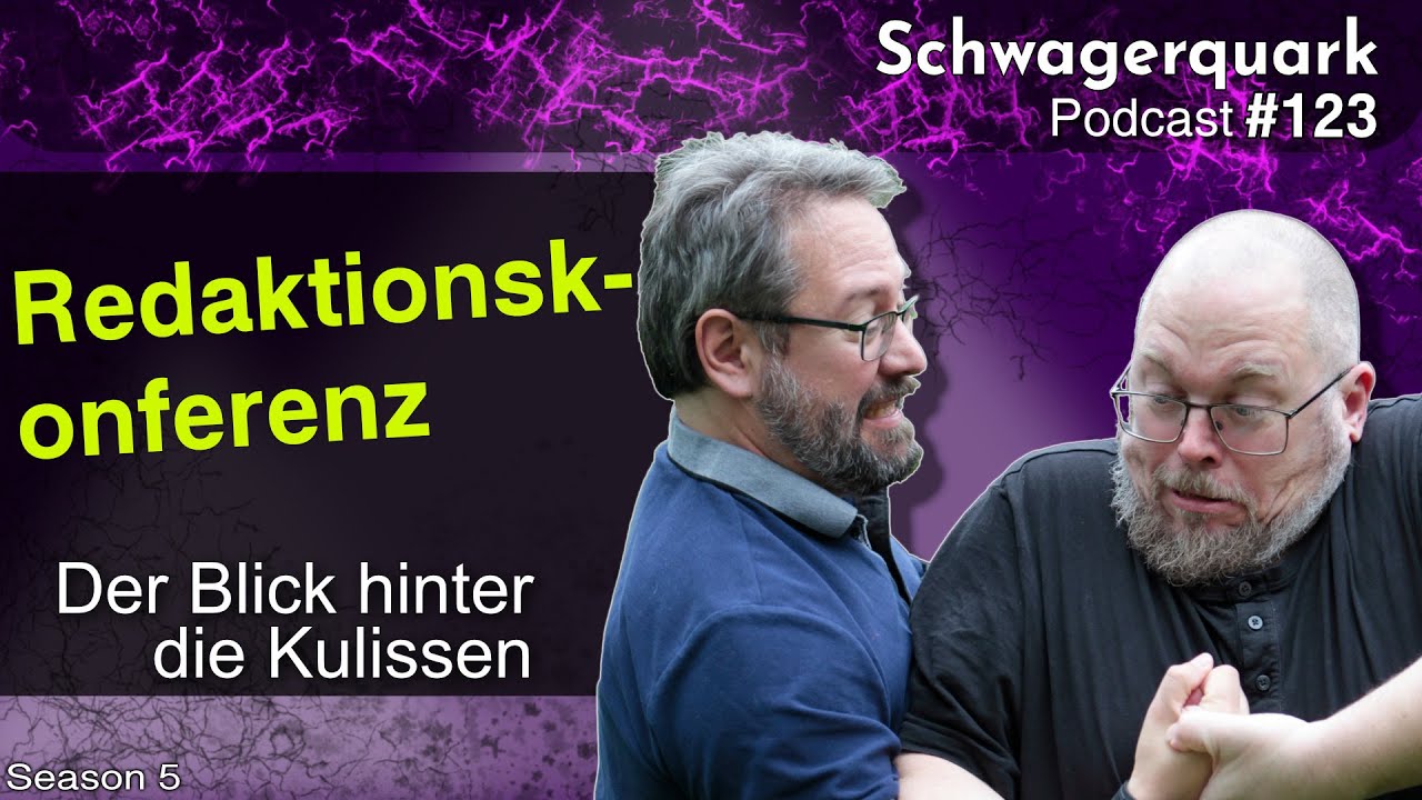 Redaktionskonferenz - Der Blick hinter die Kulissen | Schwagerquark | Podcast Folge 123