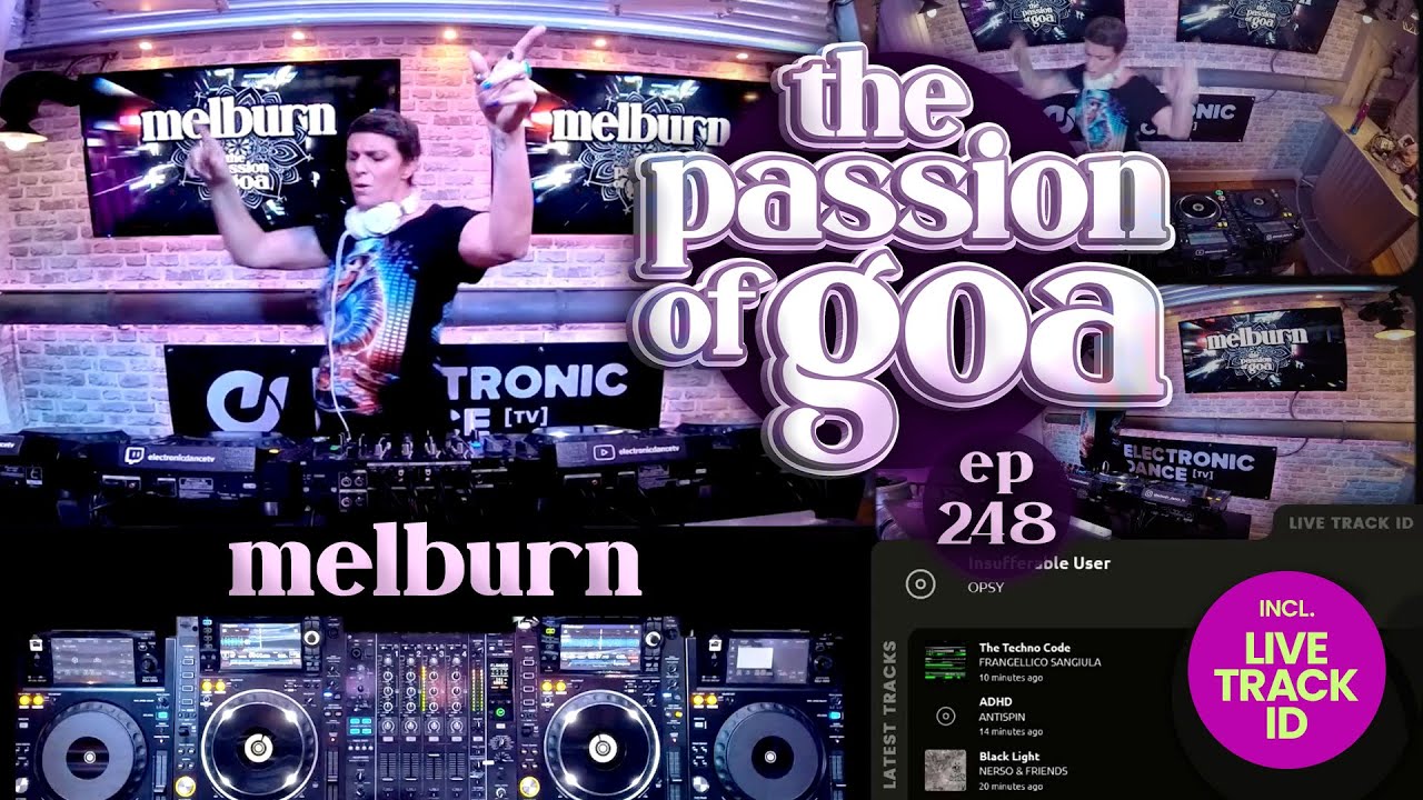 Melburn - The Passion Of Goa, ep. 248 | DJ-Set (60 min.) - Progressive Psy Trance DJ-Mix