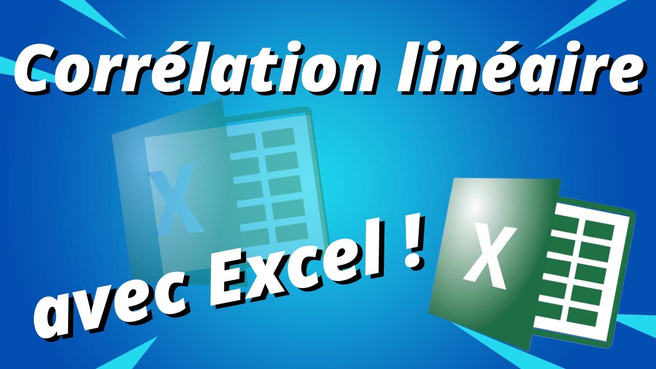 Coefficient de corr&eacute;lation lin&eacute;aire avec Excel !