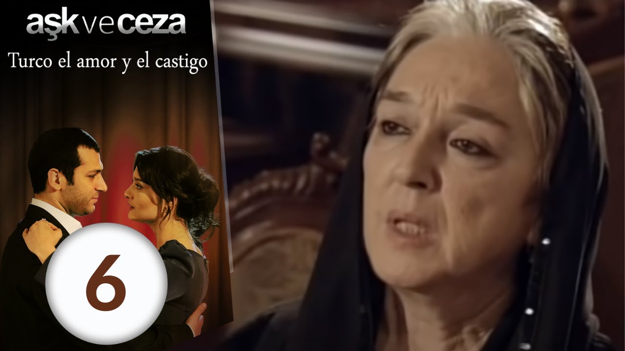 el amor y  castigo  6. Capítulo