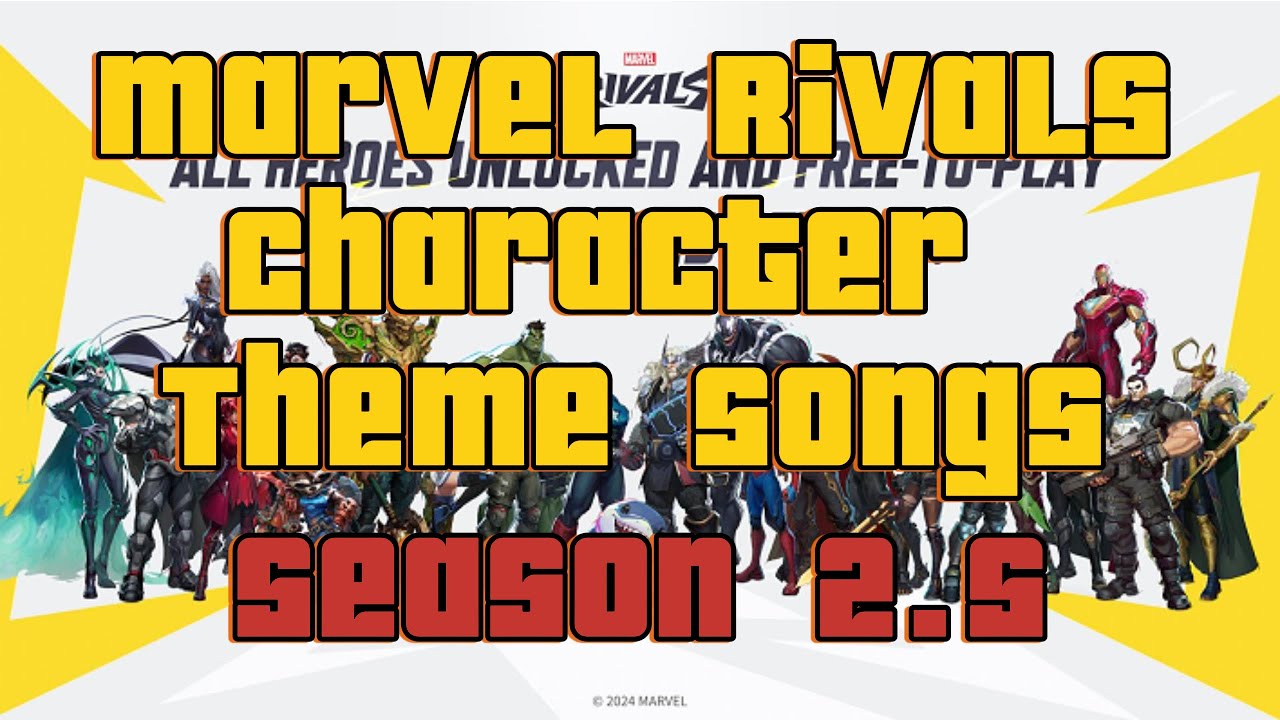 Best Song For Each Marvel Rivals Character (Season 2.5 Update)