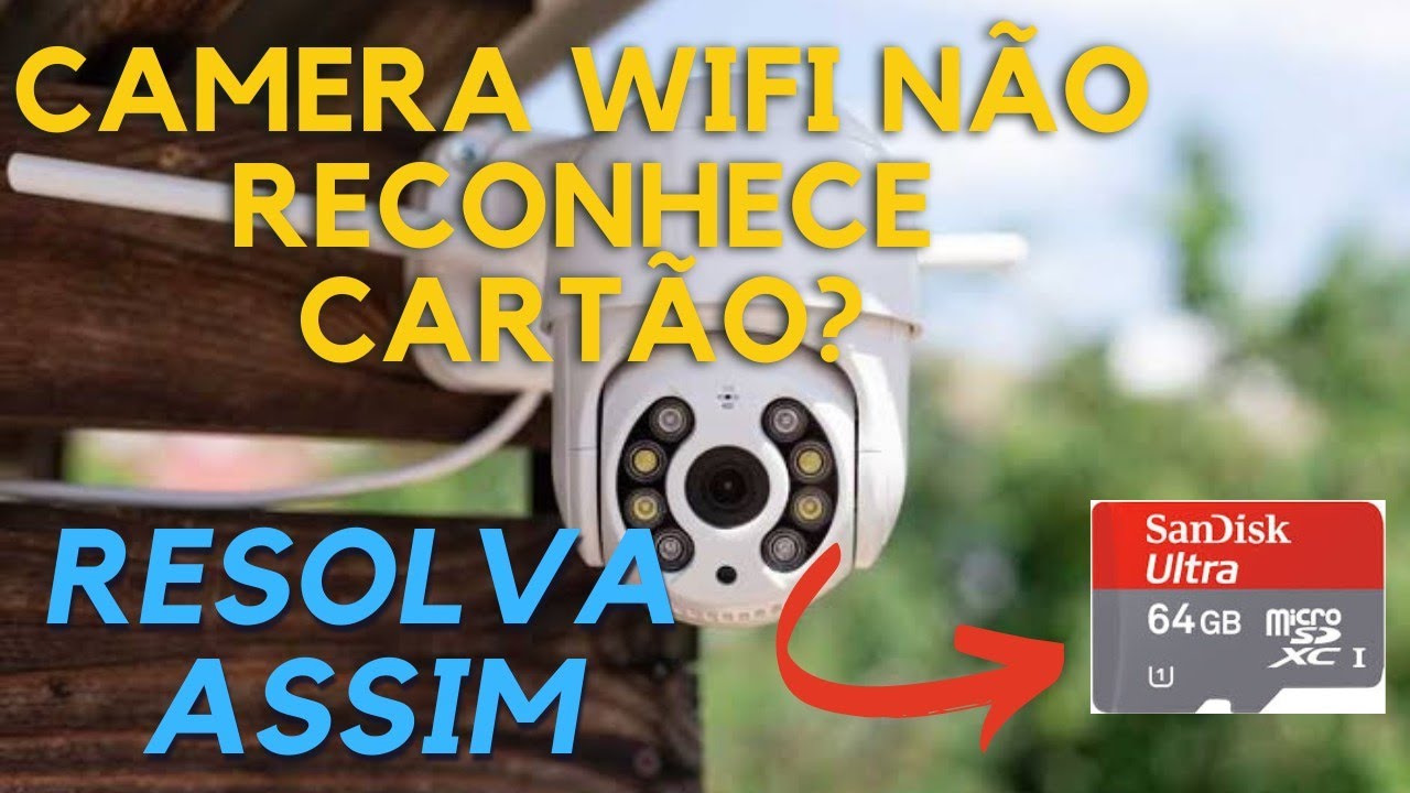 Resolvido! Câmera wi-fi Yoosee não reconhece cartão SD? Faça isso!