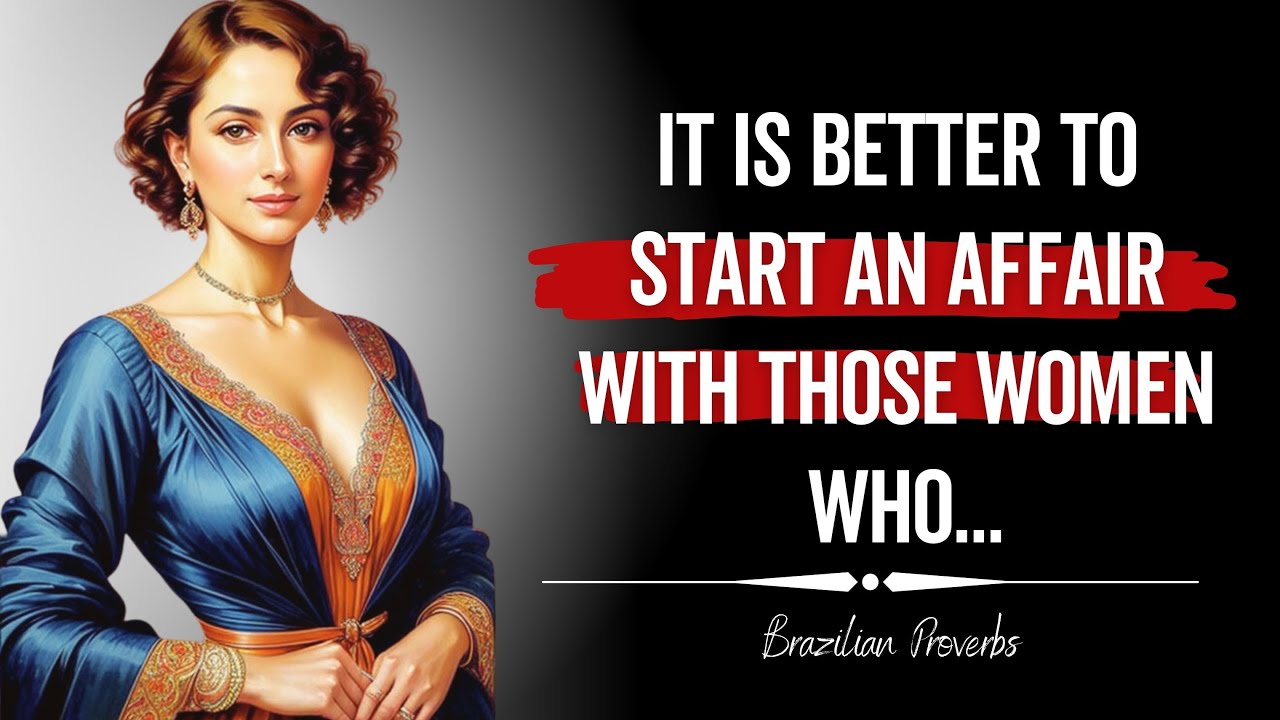 Brazilian Proverbs and Sayings | Ancient Wisdom of Brazil!