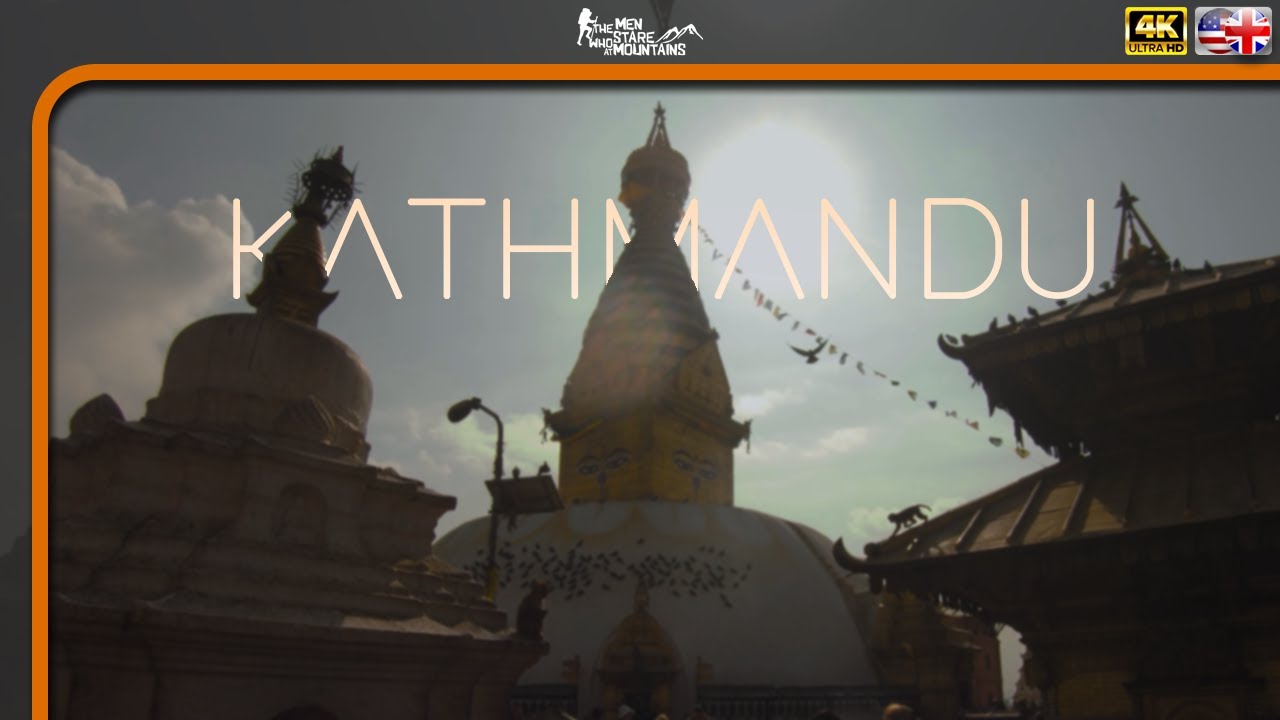 8 Things to See in Kathmandu, Nepal 4K