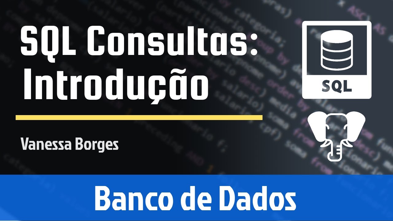 SQL - Consultas - introdução (parte 1)