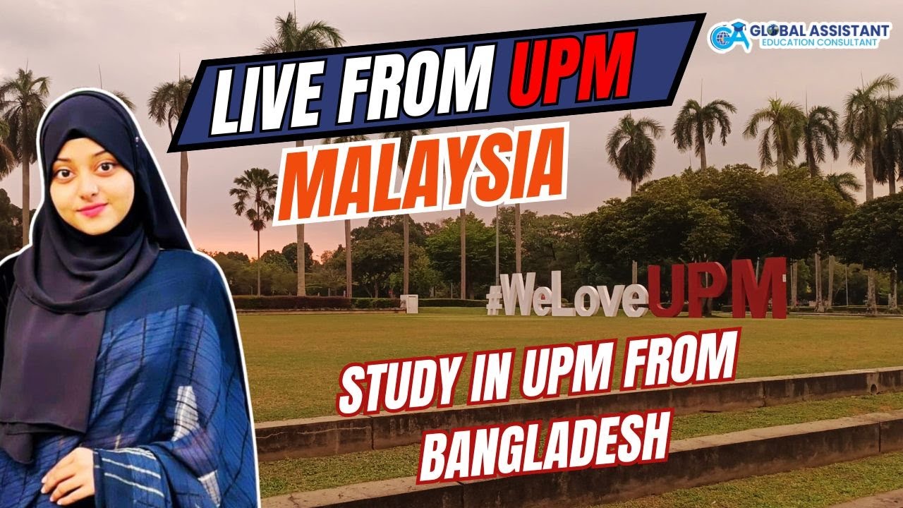 🇲🇾 LIVE from Universiti Putra Malaysia (UPM)! Study in UPM from Bangladesh
