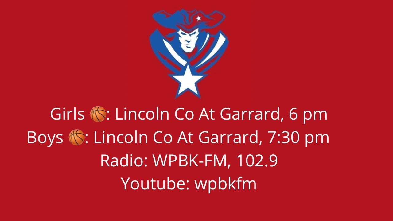 High School Basketball Girls/Boys DH: Lincoln County Vs Garrard County (2/10/26), 6/7:30 pm EST)