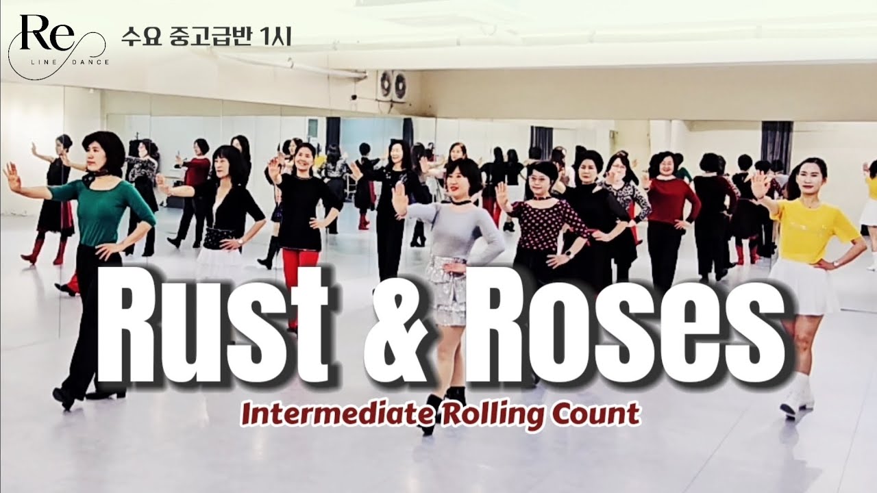 Rust & Roses Line Dance || Intermediate Rolling Count || 수요 중고급반 1시 
