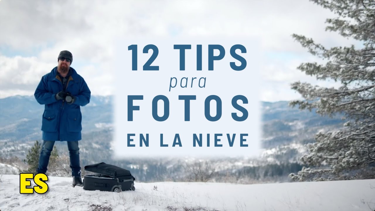12 Tips para Fotos en la Nieve || Cómo Tomar Las Mejores Fotos en la Nieve