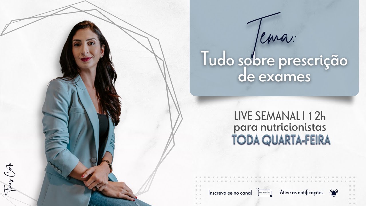 TUDO SOBRE PRESCRIÇÃO DE EXAMES - Thais Conte para Nutris