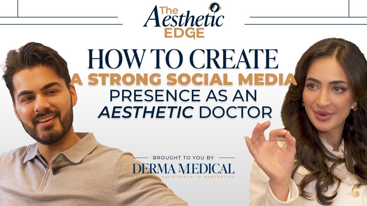 How to Create a Strong Social Media Presence as an Aesthetic Doctor