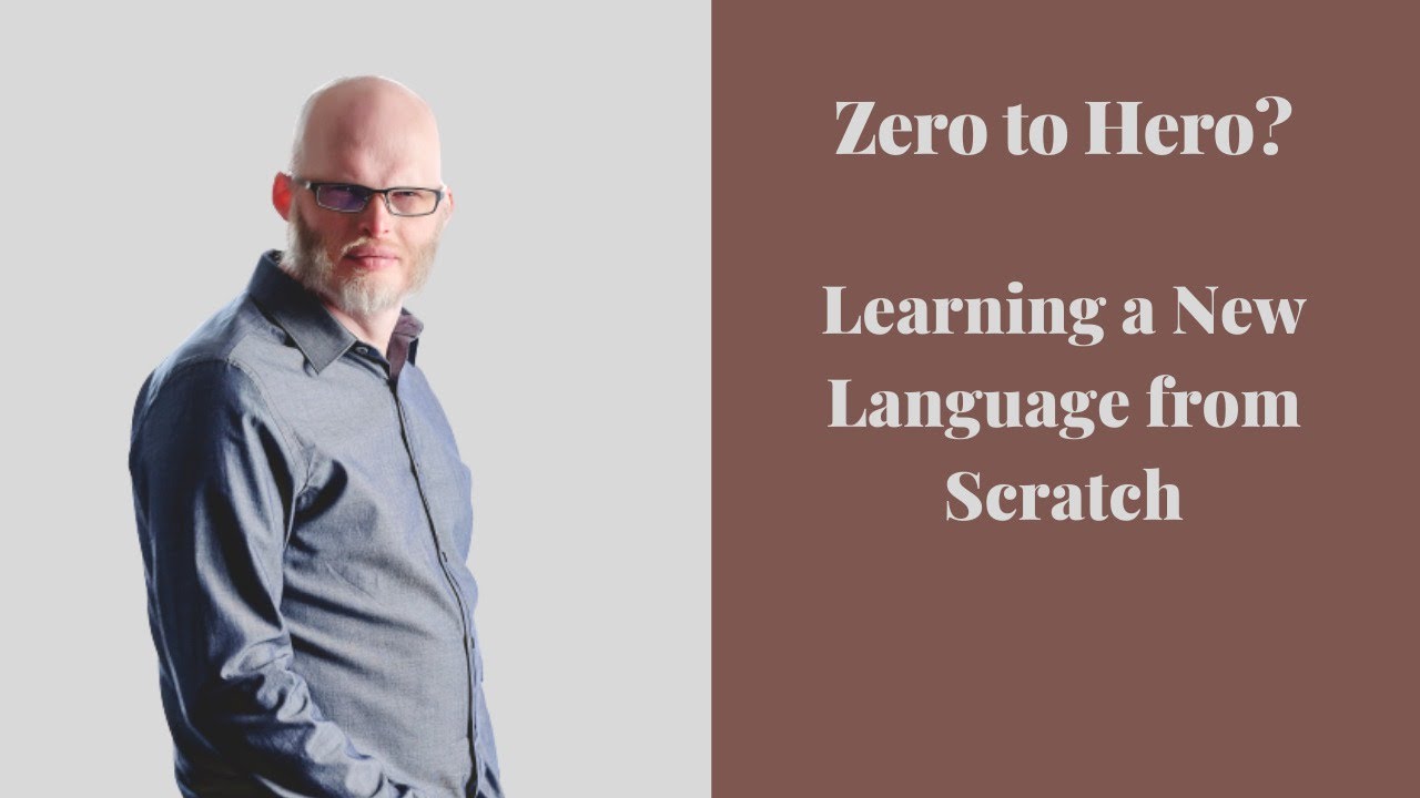 Zero to Hero?: Learning a New Language from Scratch