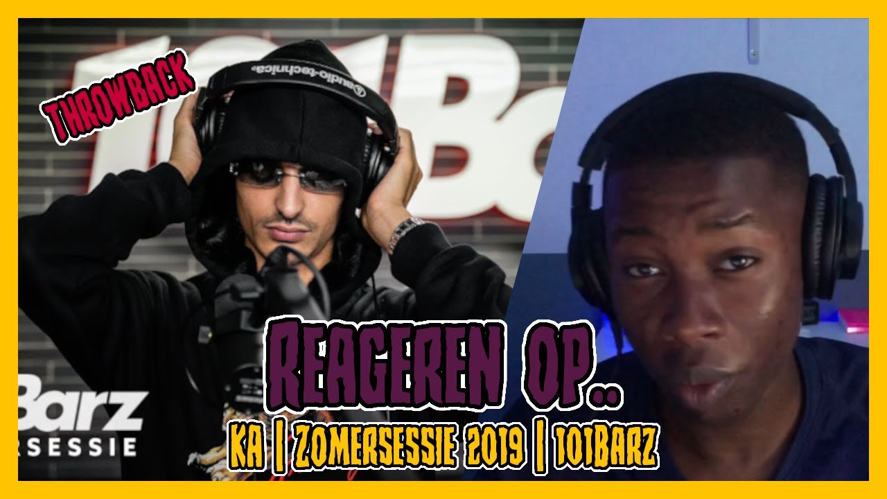 REAGEREN OP.. KA | ZOMERSESSIE 2019 | 101barz #THROWBACK