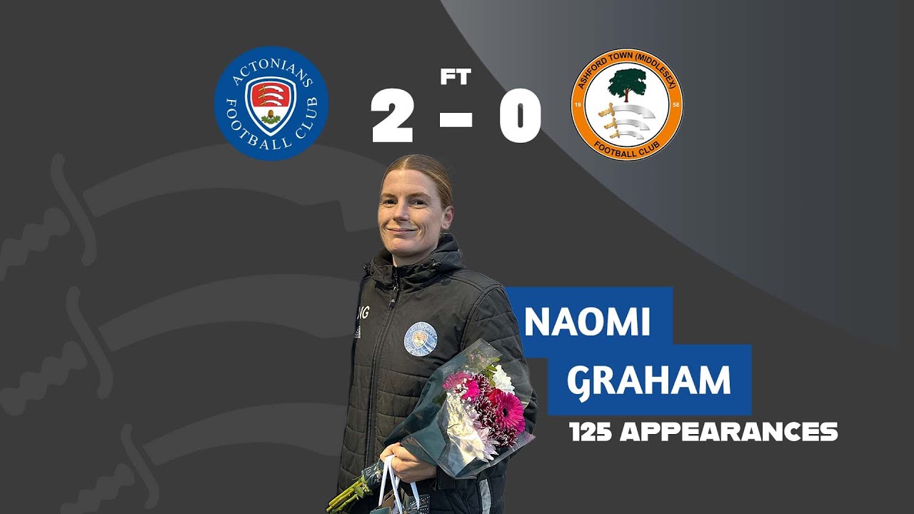 Unforgettable Moments: Naomi’s 125th Appearance & Actonians’ Victory Against Ashford Town! 🏆