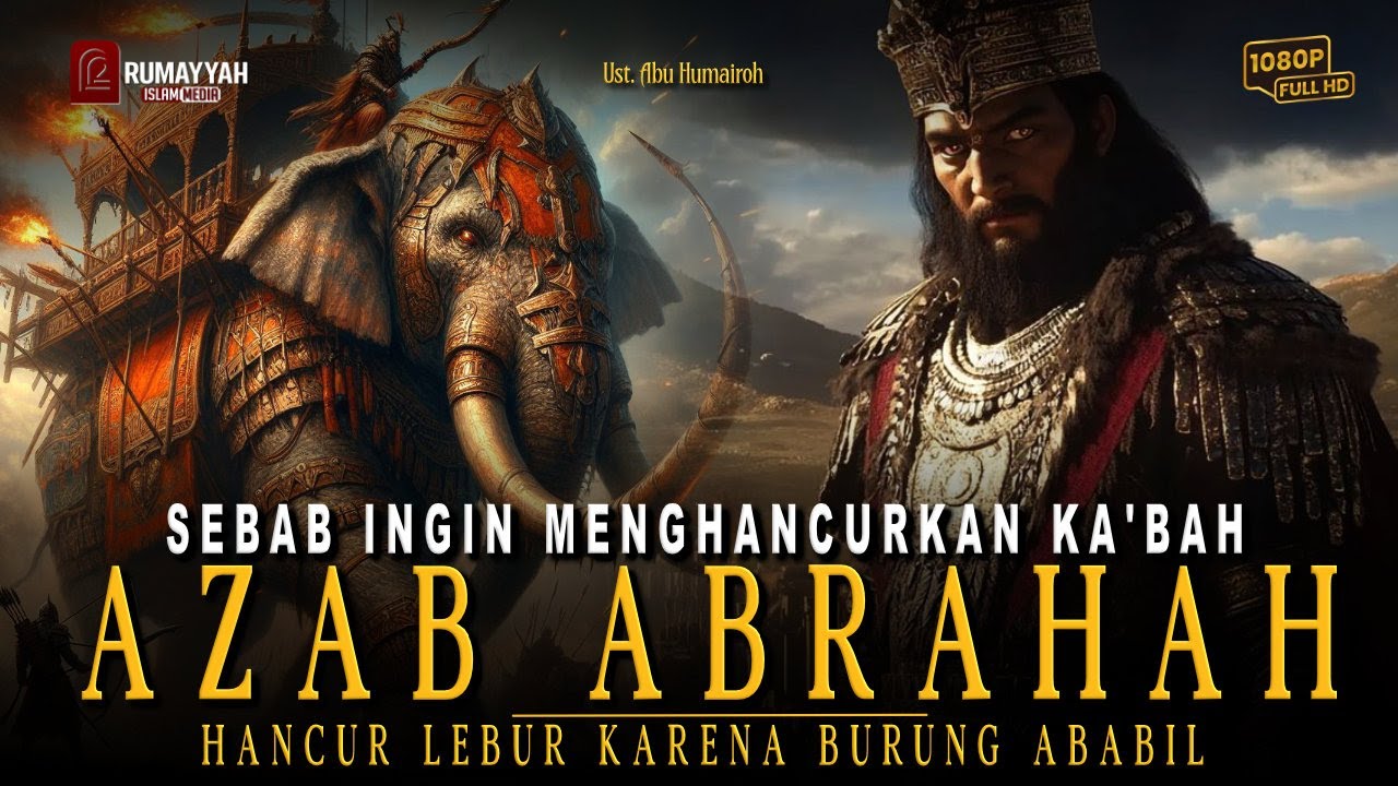 Sebab Raja Abrahah dan Pasukan Bergajah Ingin Hancurkan Ka'bah Namun Berakhir Tragis