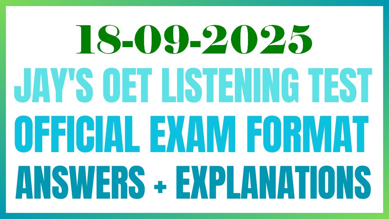OET LISTENING TEST 18.09.2025 #oet #oetexam #oetnursing #oetlisteningtest