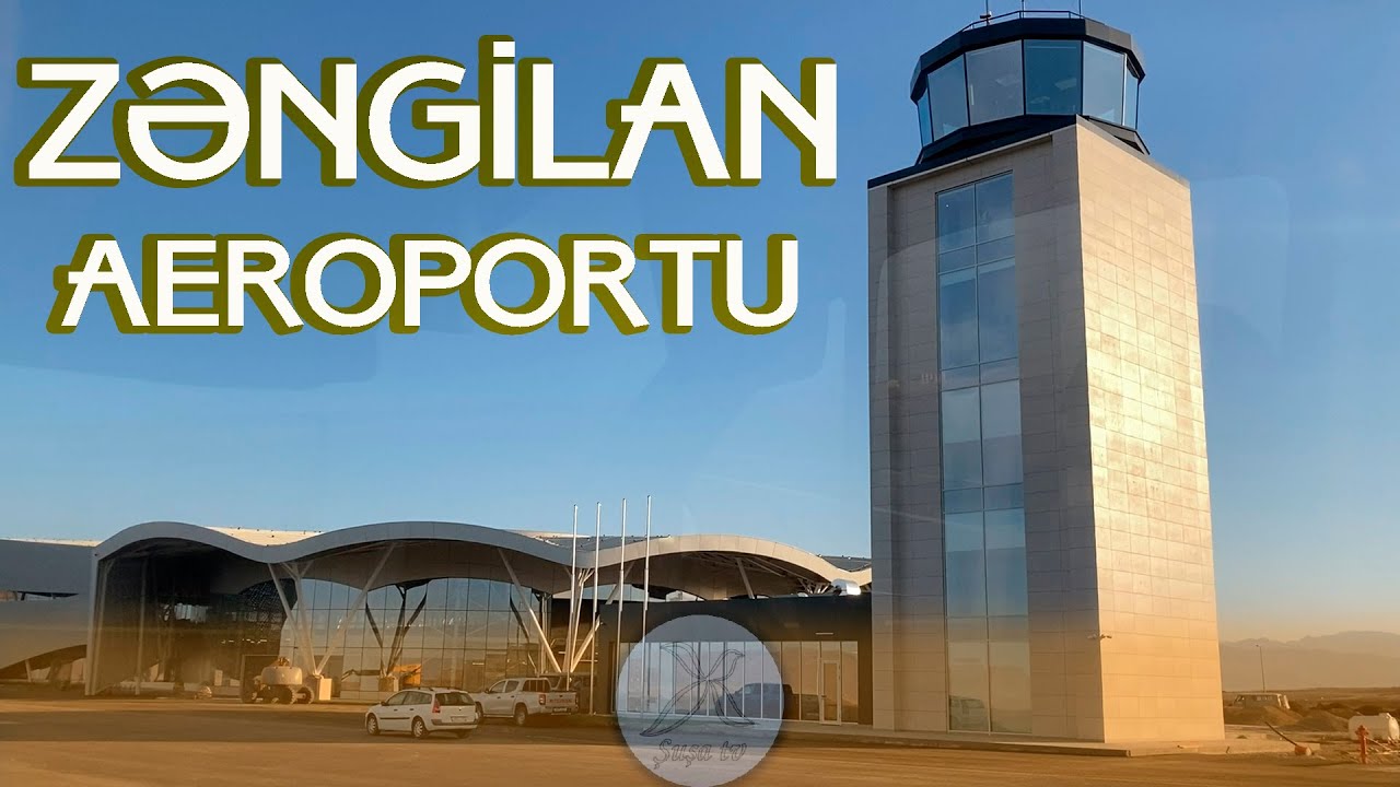 Zəngilan aeroportunda son vəziyyət