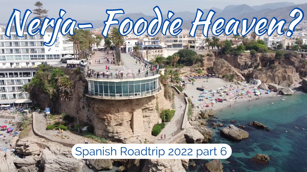 Nerja - Foodie Heaven in Spain 🇪🇸 | Free Tapas, great restaurants and cakes to die for!
