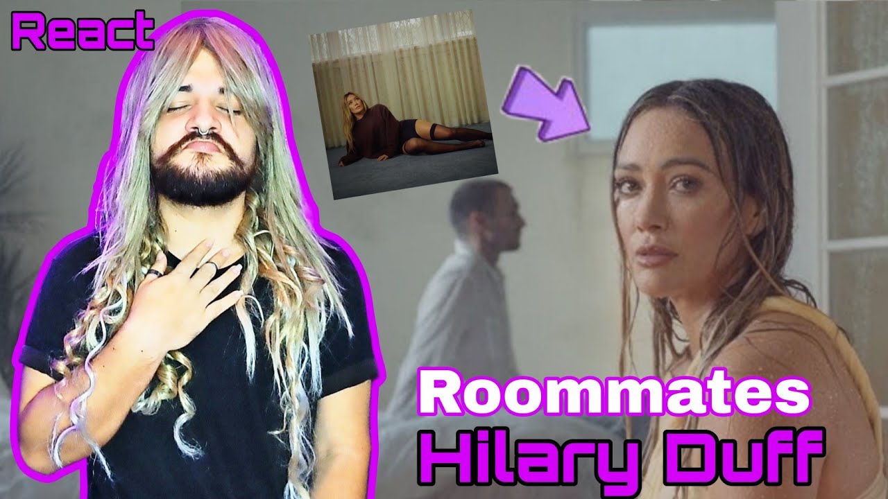 REACT Roommates - Hilary Duff 🛏 | 2° single da nova ERA 