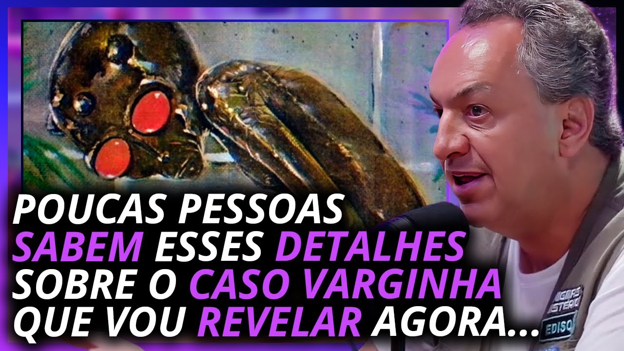 EDISON BOAVENTURA REVELA MISTÉRIOS OCULTOS DO CASO VARGINHA APÓS 30 ANOS