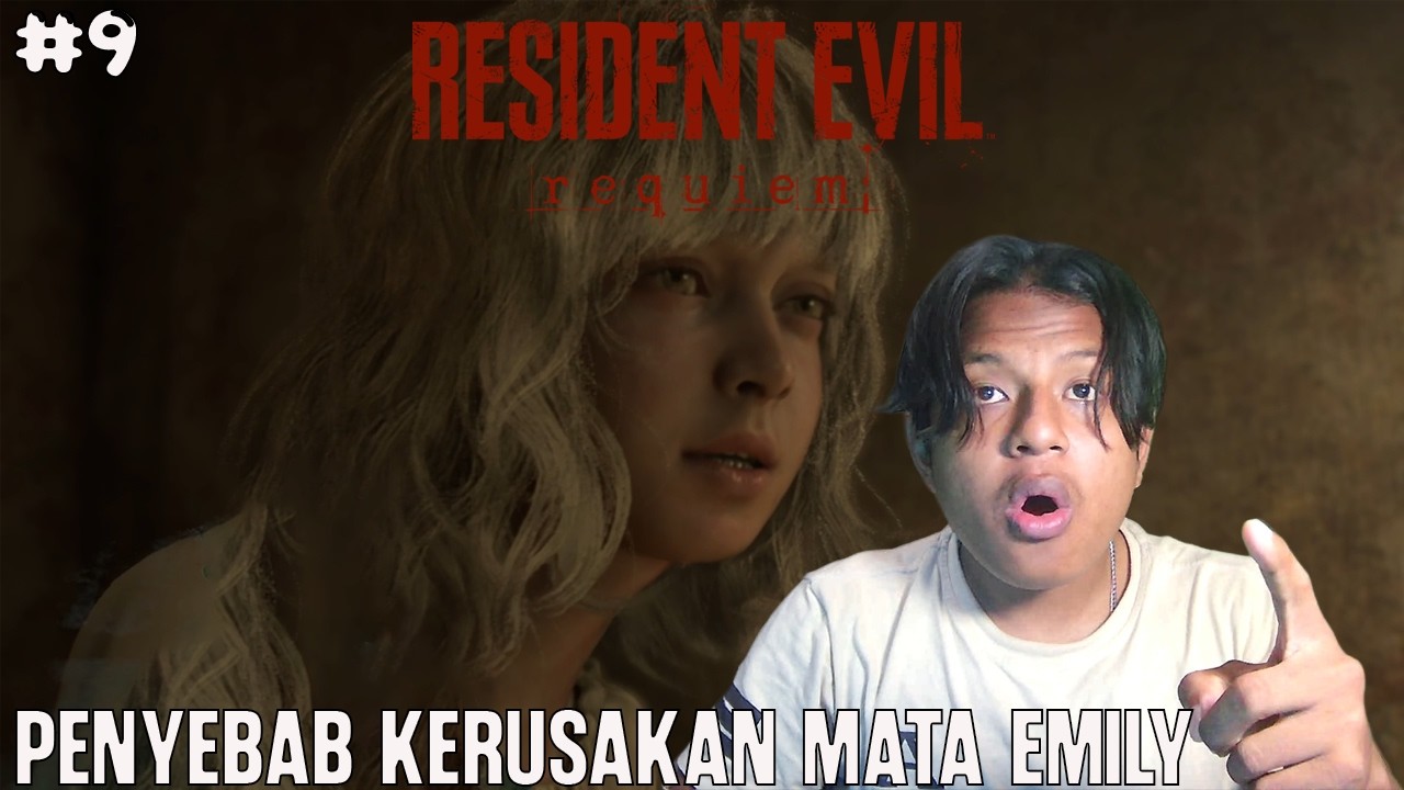KISAH EMILY SEBELUM MATANYA RUSAK - RESIDENT EVIL REQUIEM - INDONESIA | PART 9